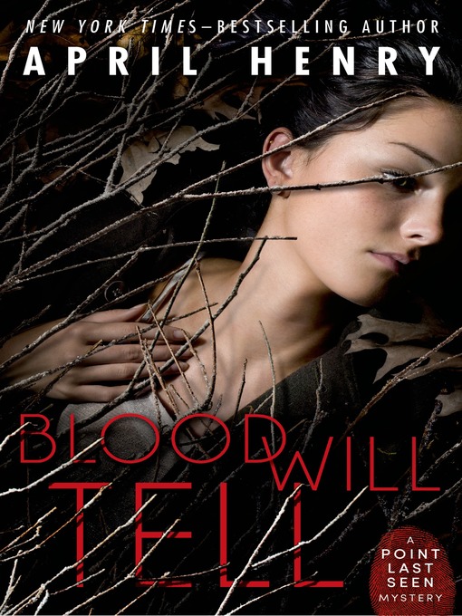 Title details for Blood Will Tell by April Henry - Wait list